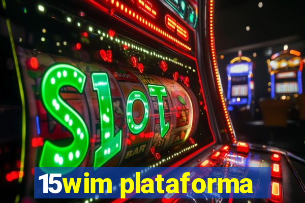 15wim plataforma